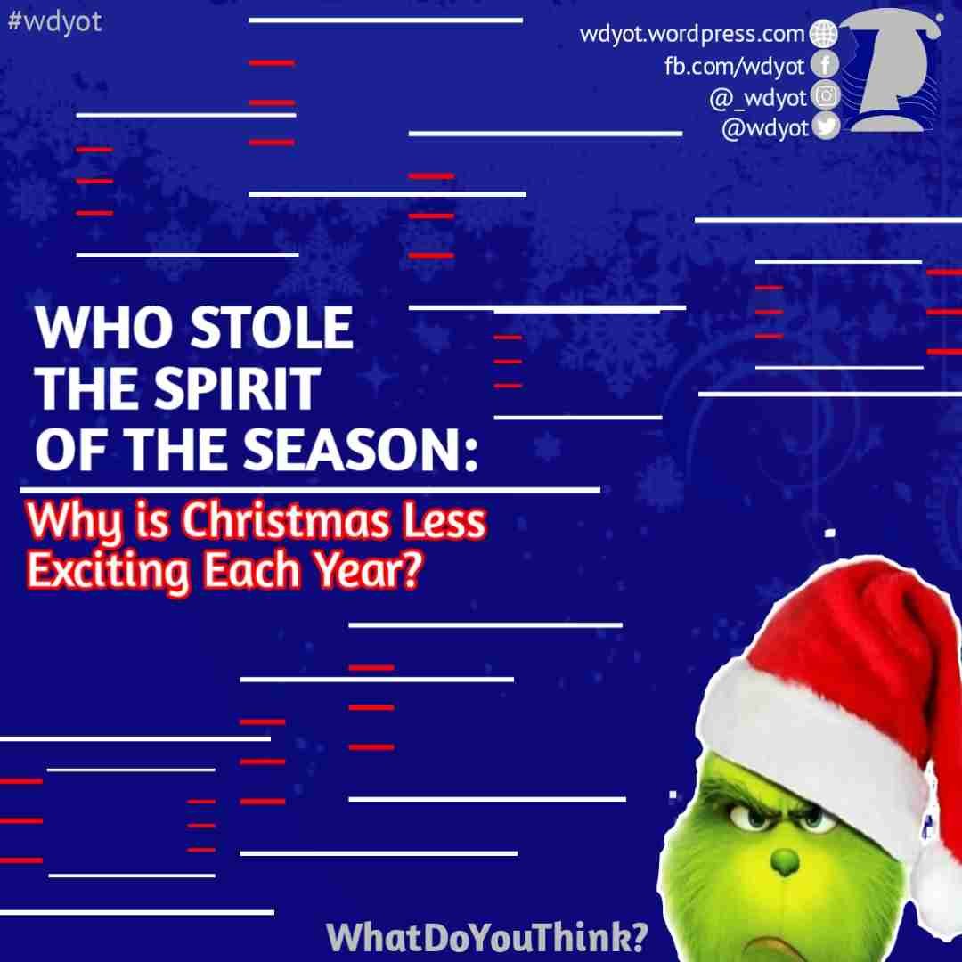 Who Stole the spirit of the season: why Christmas is less exciting